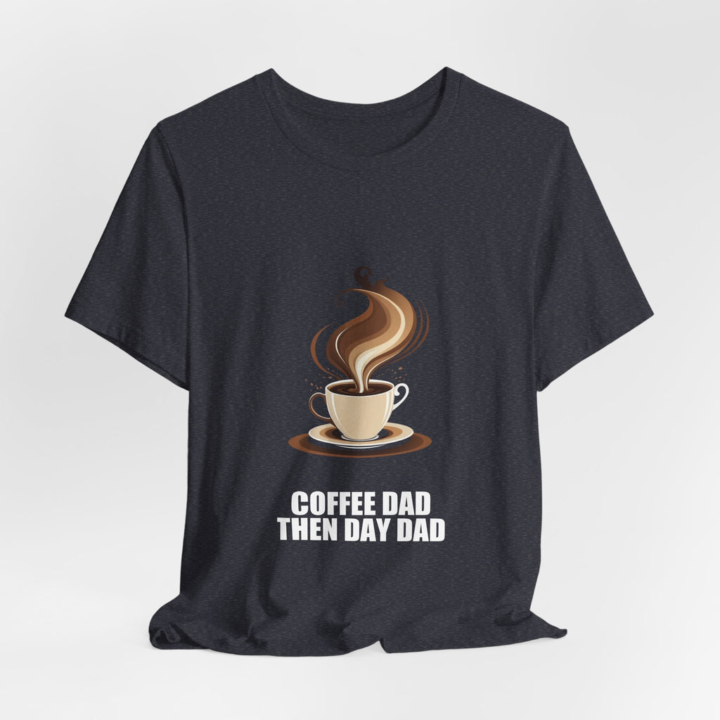 Coffee Dad Shirt - Dad Gift, Fathers Day, Tee, T-Shirt