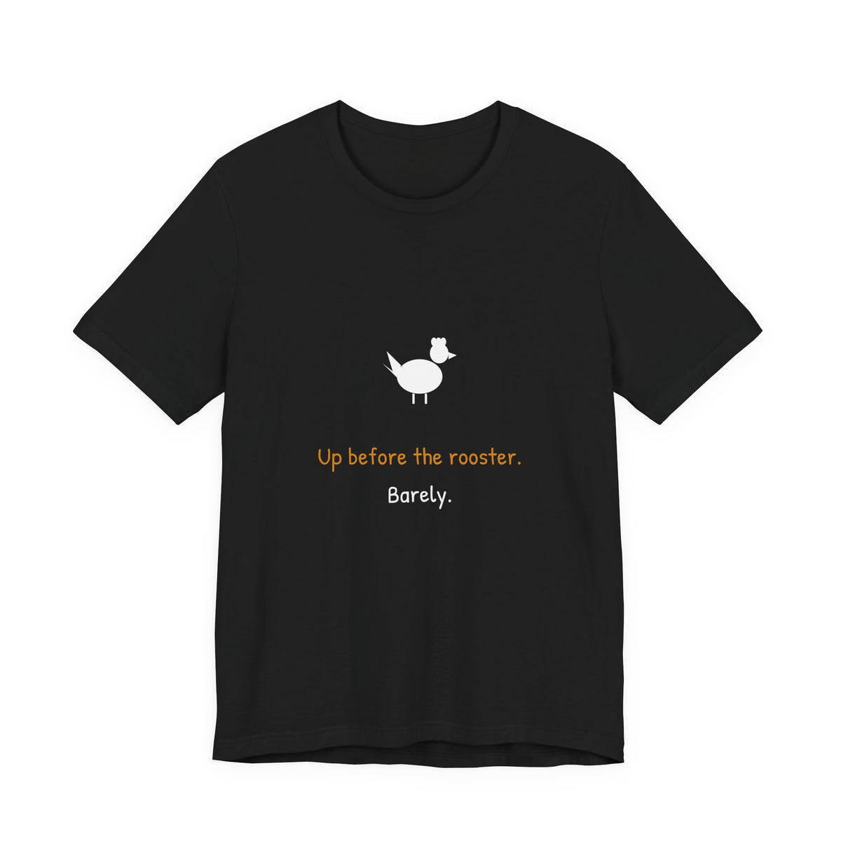 Up Before The Rooster Shirt from Kindling & Hammer
