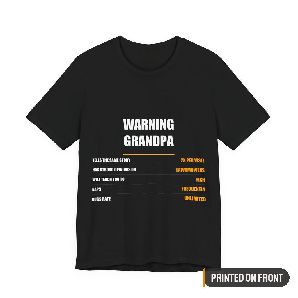 Warning Grandpa Shirt — printed on front (placement label)
