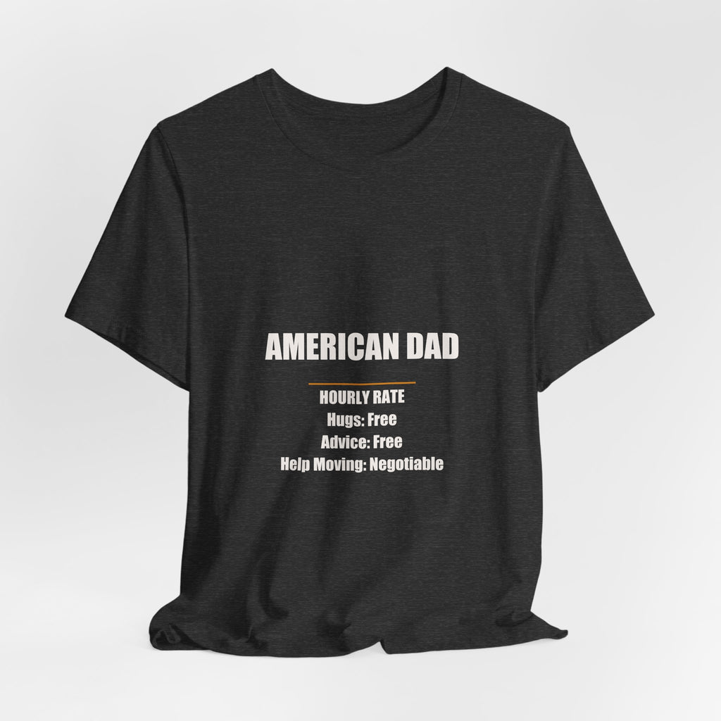 American Dad Hourly Rate Shirt - Patriotic Dad Gift, Funny 4th Of July Dad Tee, Premium Bella Canvas