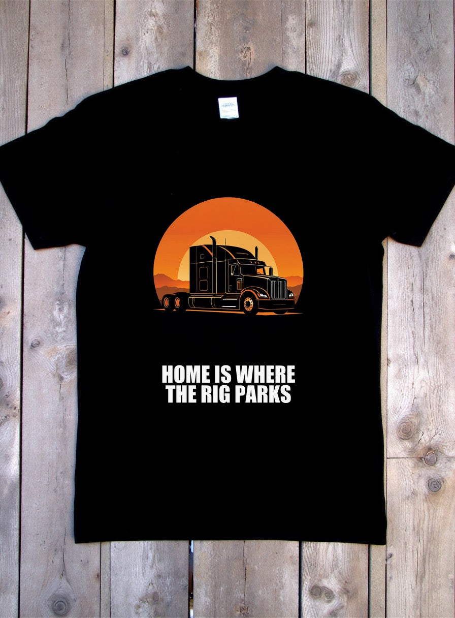 Home Is Where The Rig Parks Trucker Shirt — flat lay photo