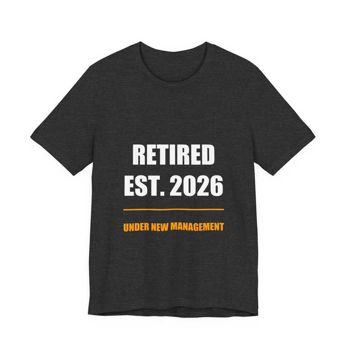 Retired 2026 Shirt - Retirement Gift, Retired 2026, Tee, T-Shirt