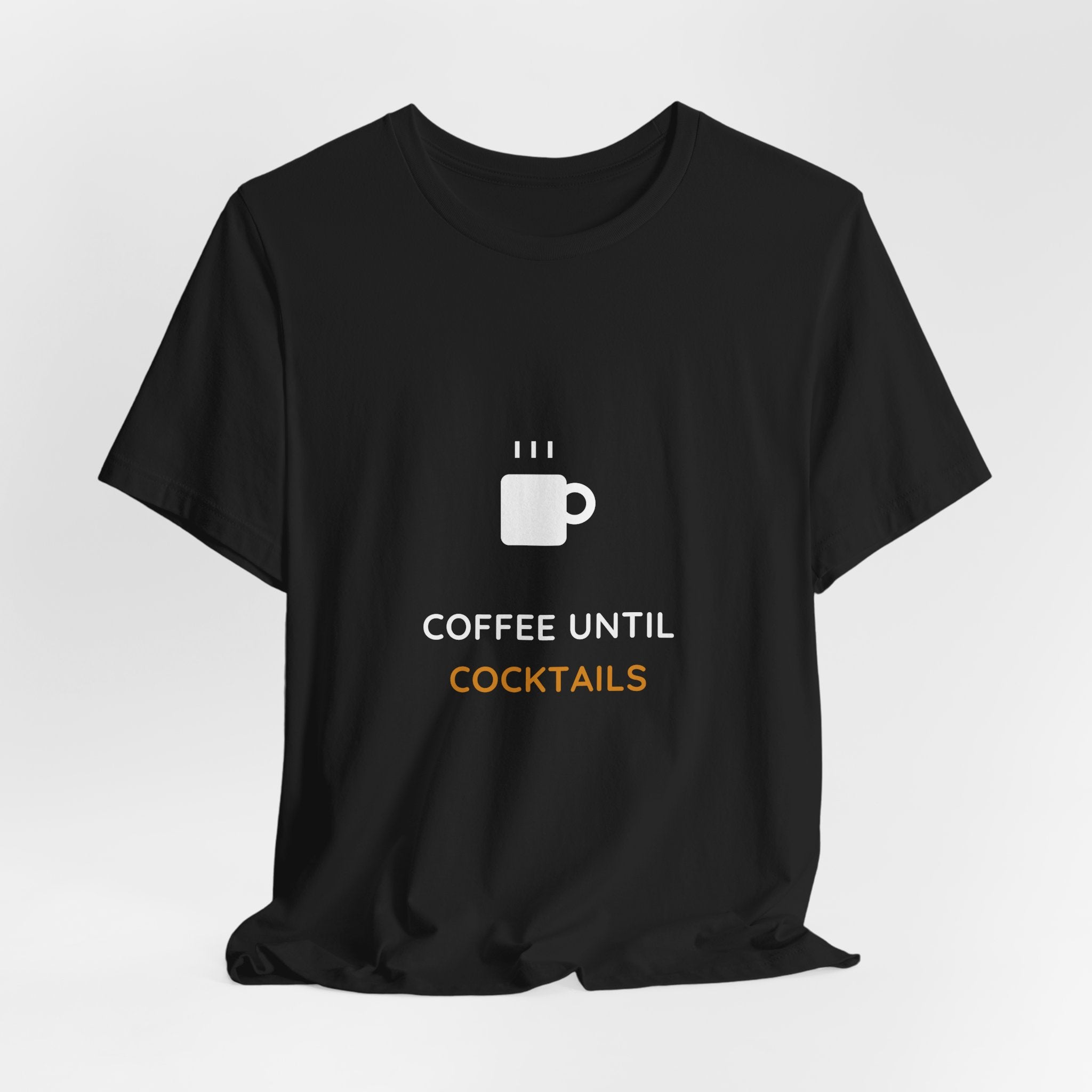 Coffee Until Cocktails Shirt - Funny Coffee Lover Tee, Brunch Shirt, Premium Bella Canvas