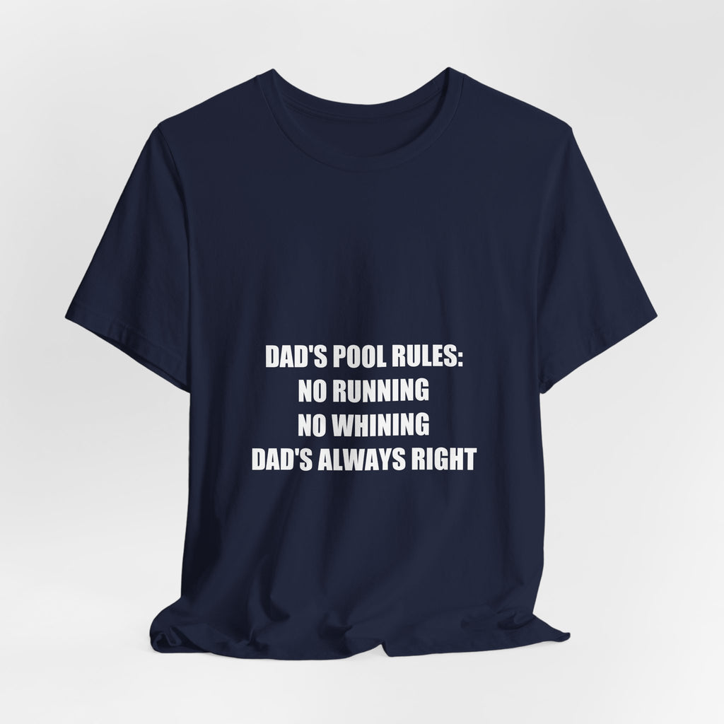 Dad's Pool Rules Shirt - Funny Pool Dad Tee, Summer Father's Day Gift, Premium Bella Canvas