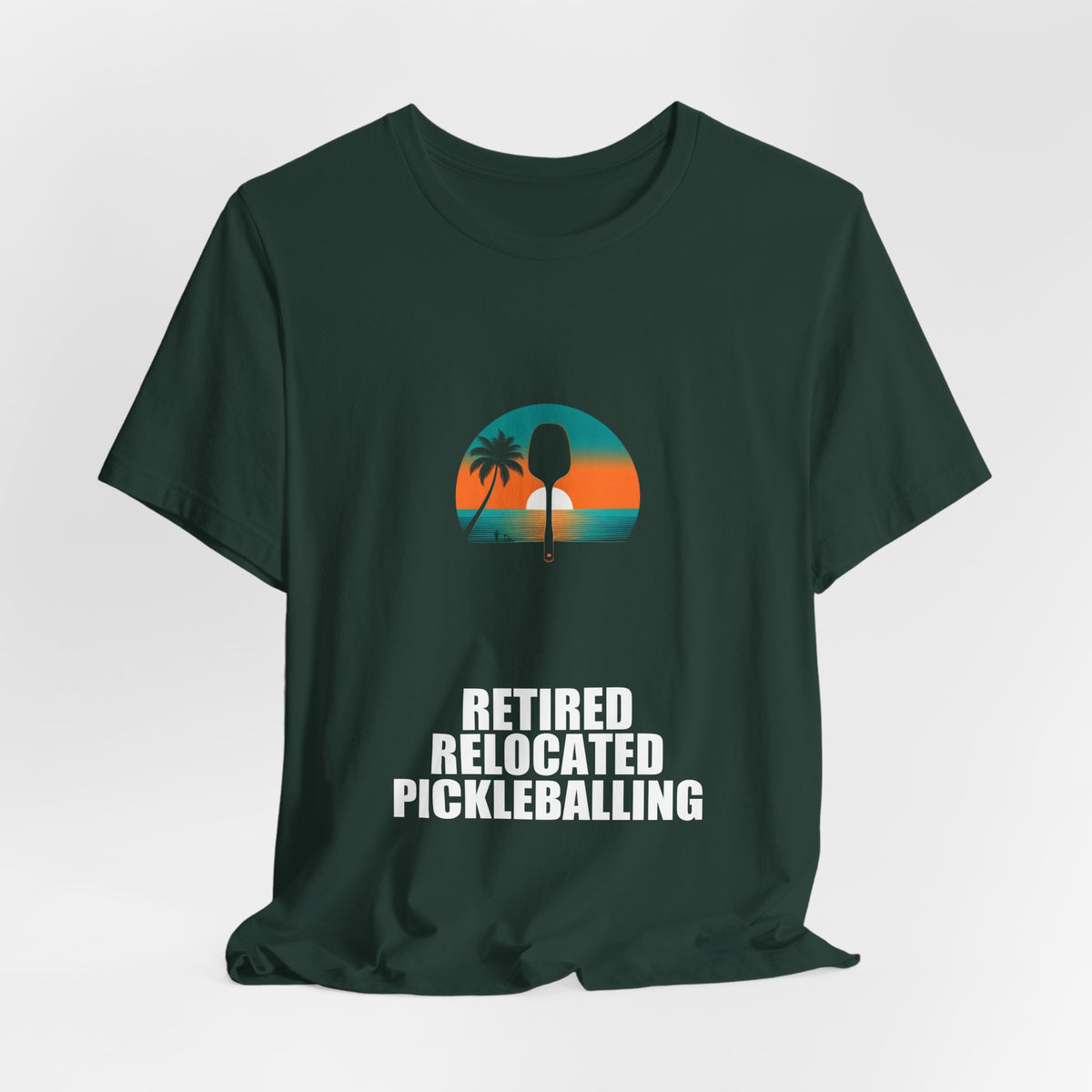 Retired Relocated Pickleballing Shirt - Retirement Gift, Retired 2026, Tee, T-Shirt
