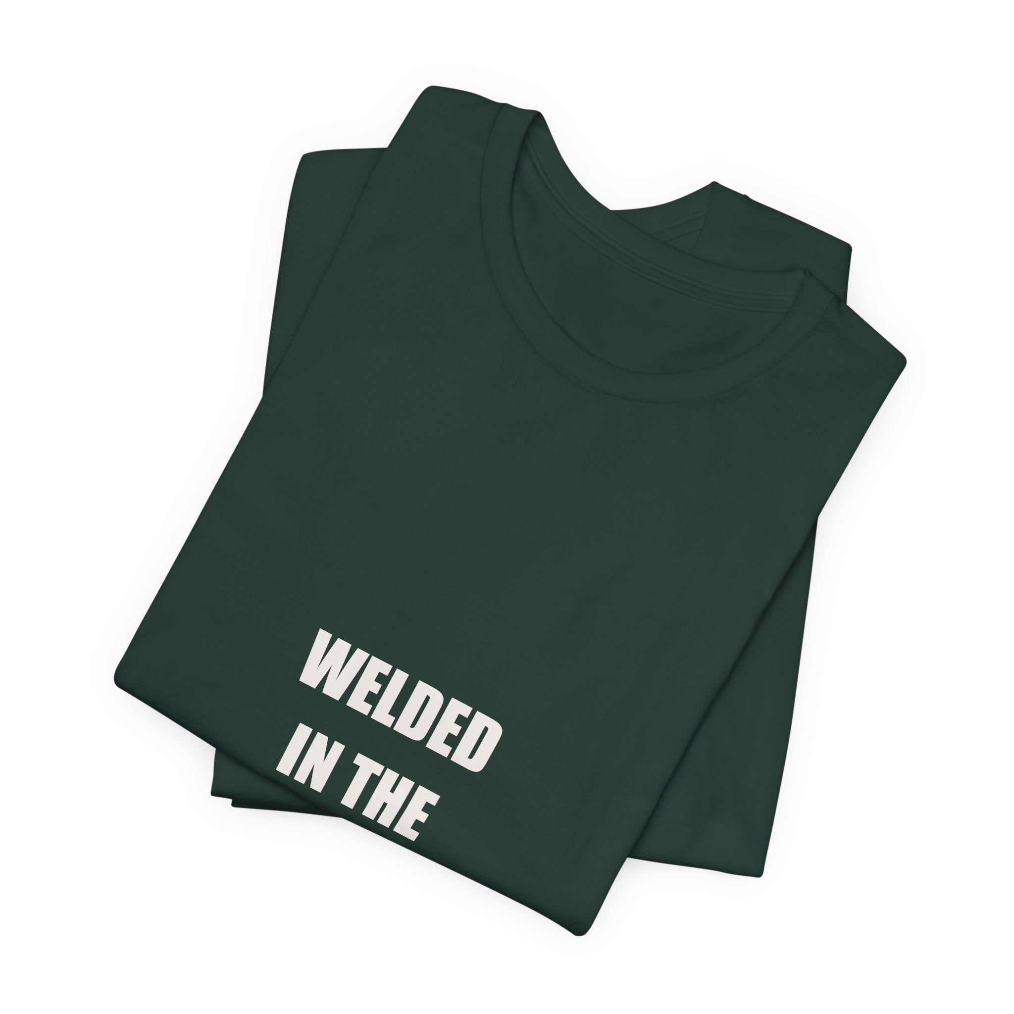 Welded In The USA Shirt - Patriotic Welder Gift, American Welder Tee, 4th Of July Welder, Premium Bella Canvas