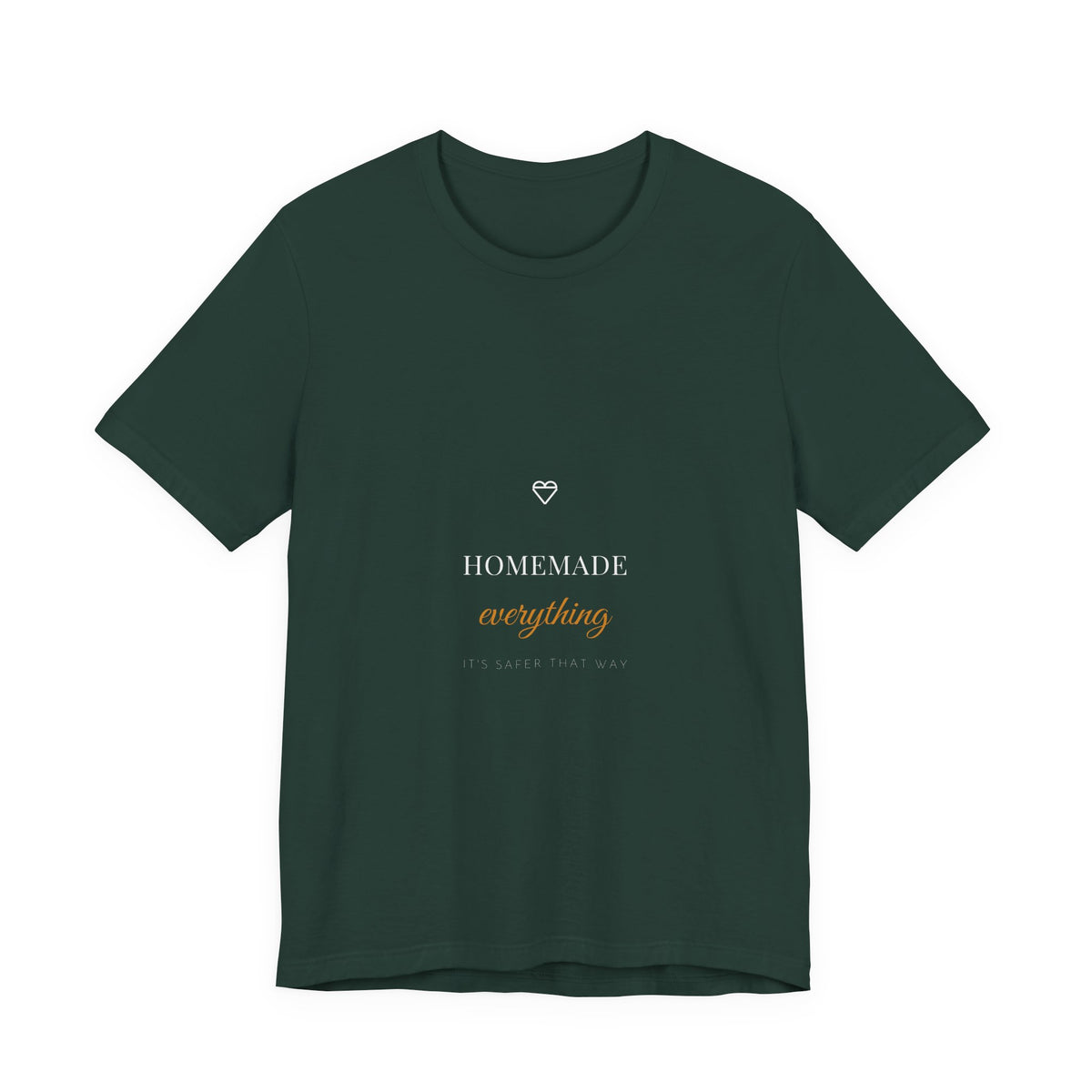 Homemade Everything It's Safer That Way Shirt - Celiac Home Cook Farmhouse Tee, Premium Bella Canvas