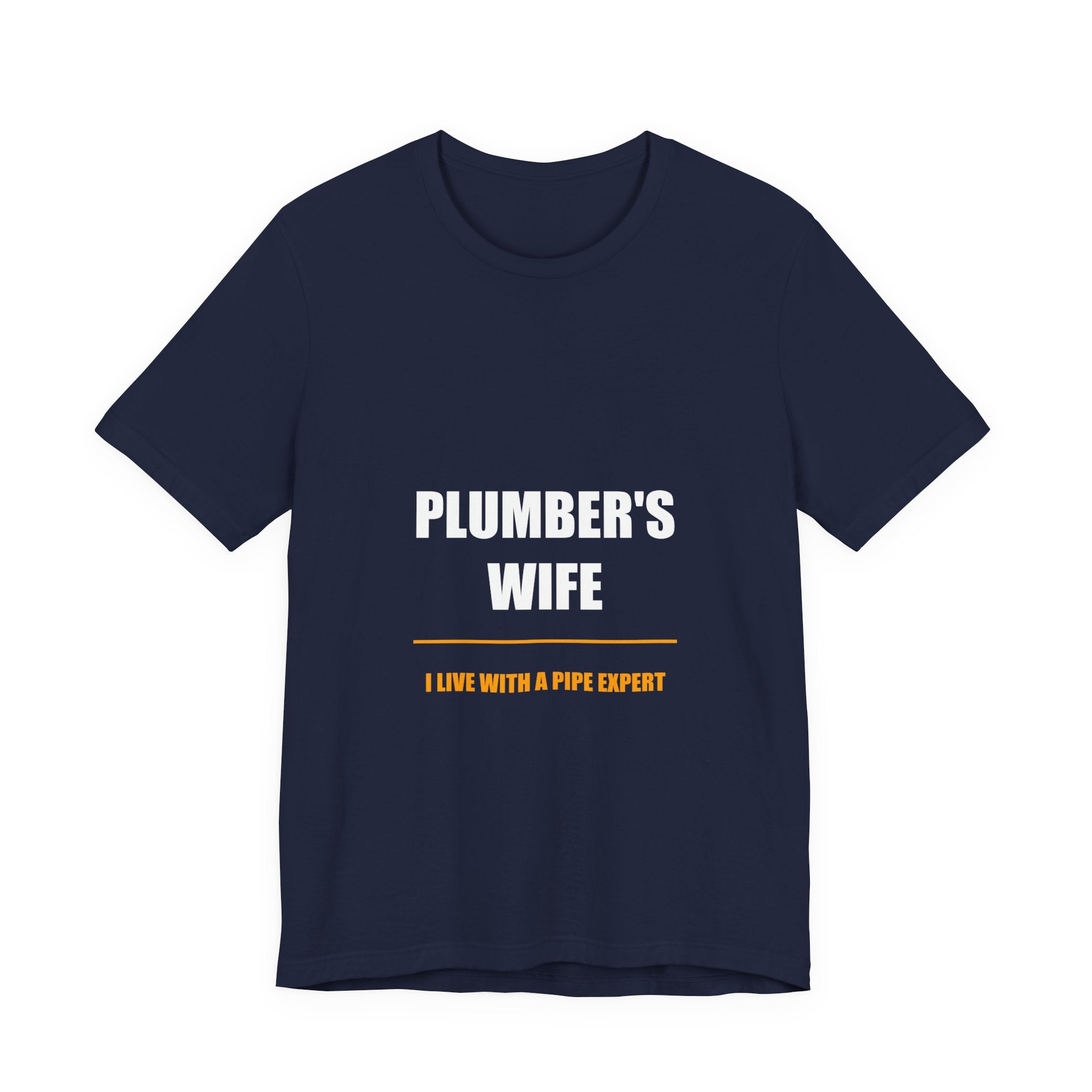 I Live With A Pipe Expert Plumber's Wife Shirt, Funny Tradesman Wife Gift - view 4