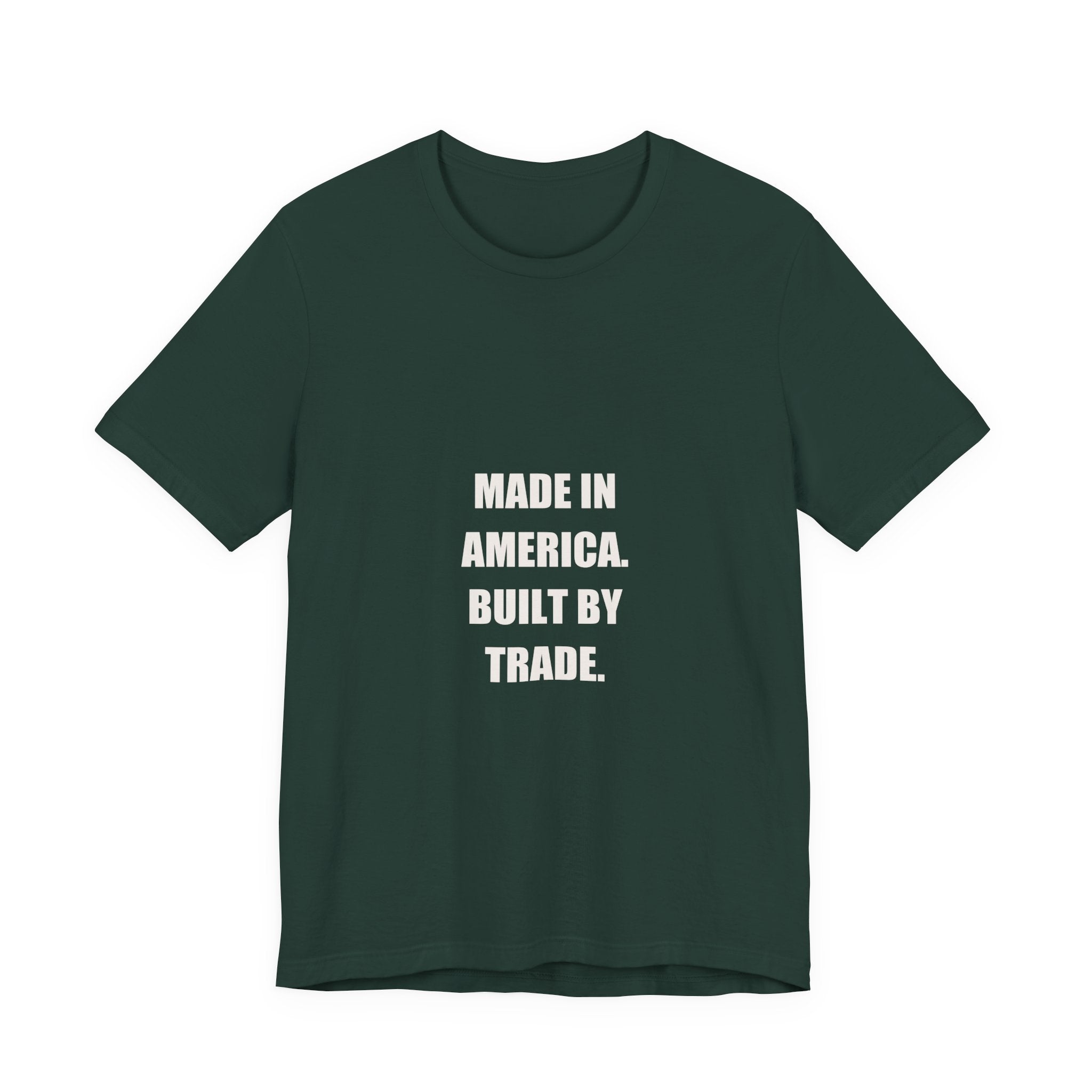 Made In America Built By Trade Shirt - Tradesman Patriotic Tee, Funny American Worker Gift, Premium Bella Canvas