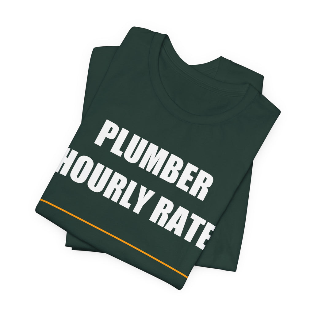 Plumber Hourly Rate Shirt - view 21