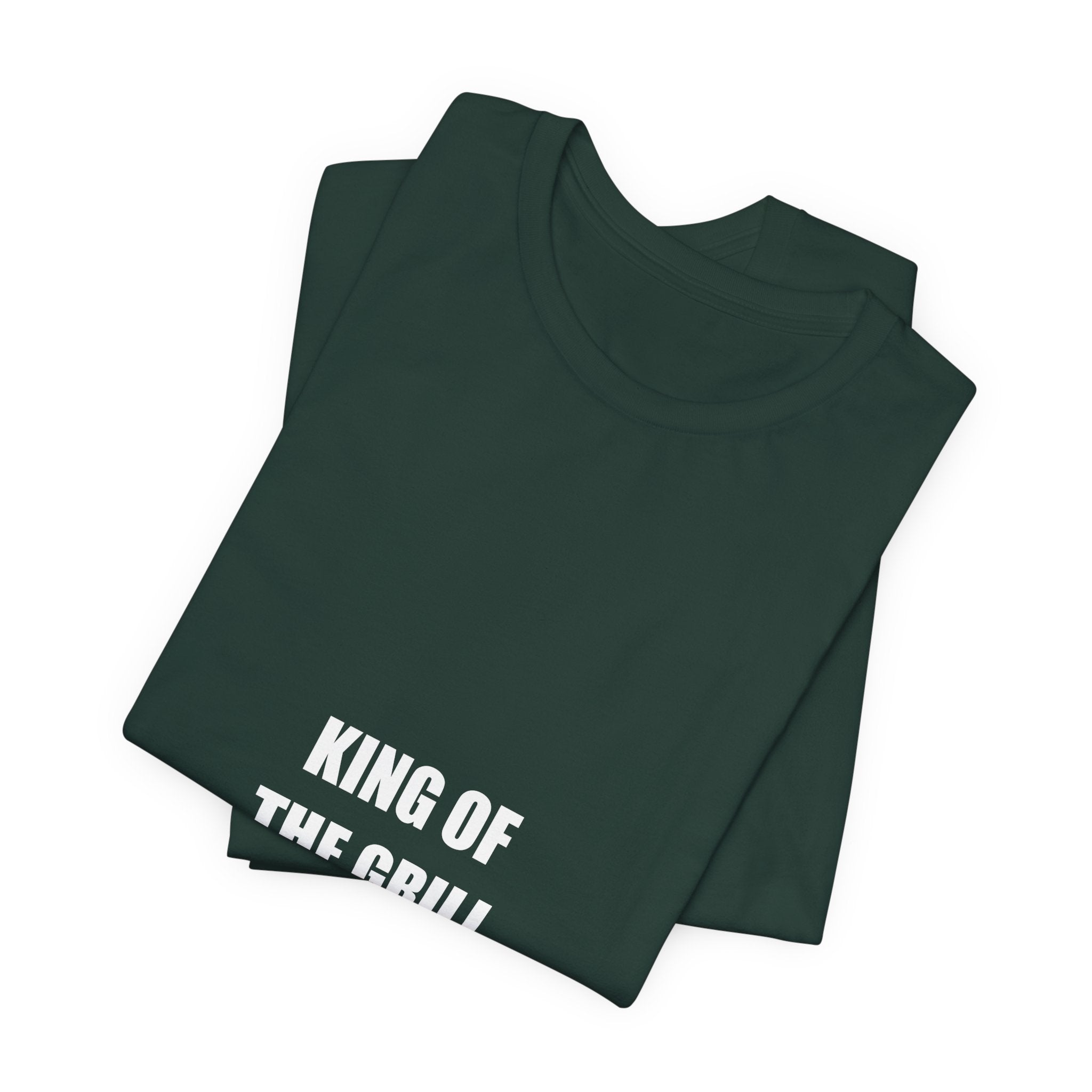 King of the Grill Shirt - Funny BBQ Dad Tee, Father's Day Grilling Gift, Premium Bella Canvas