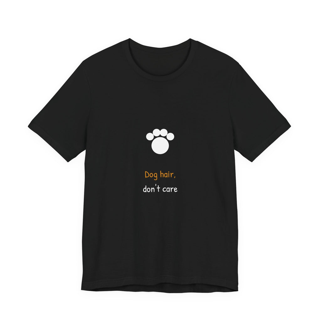 Dog Hair Don't Care Shirt from Kindling & Hammer