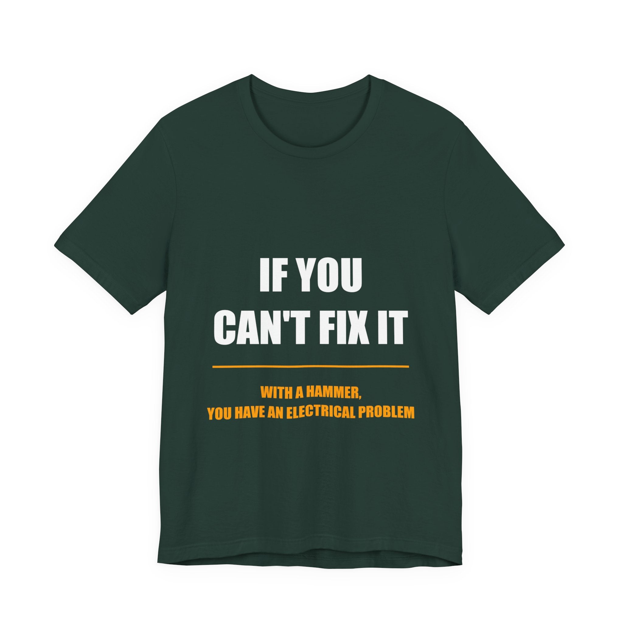 If You Can't Fix It With A Hammer You Have An Electrical Problem Shirt - view 2