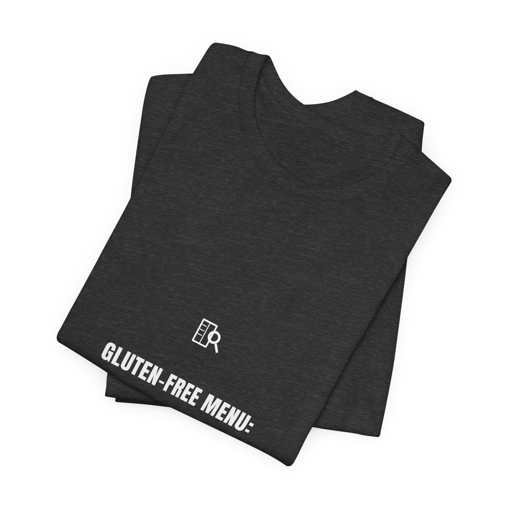 Gluten-Free Menu One Salad And Good Luck Shirt - Funny Celiac Restaurant Tee, Premium Bella Canvas