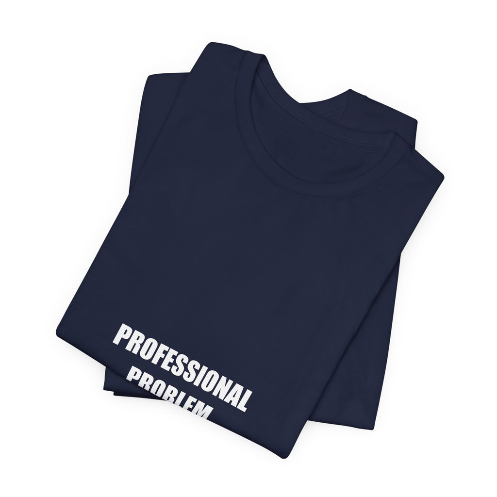 Professional Problem Ender Shirt - view 15