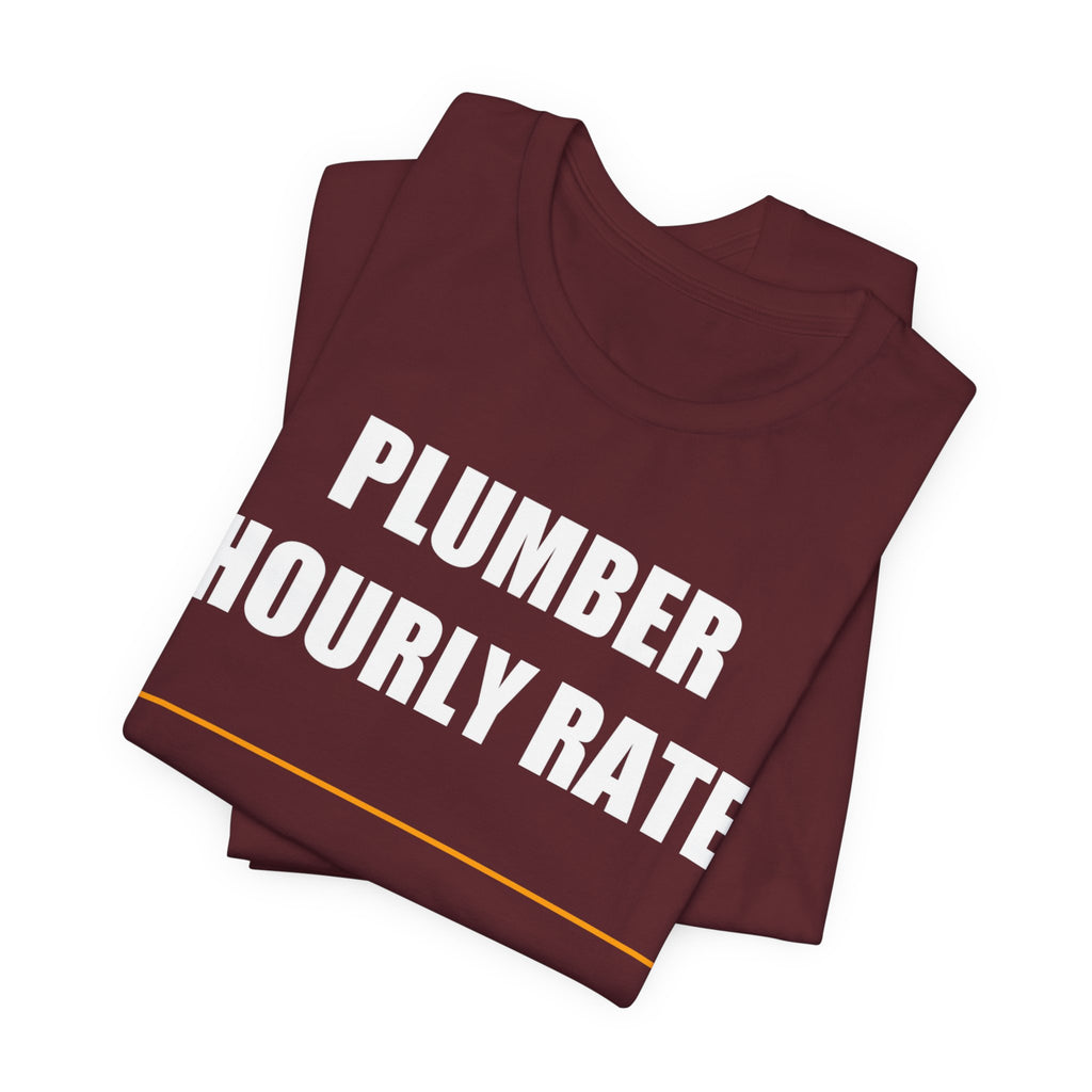 Plumber Hourly Rate Shirt - view 39