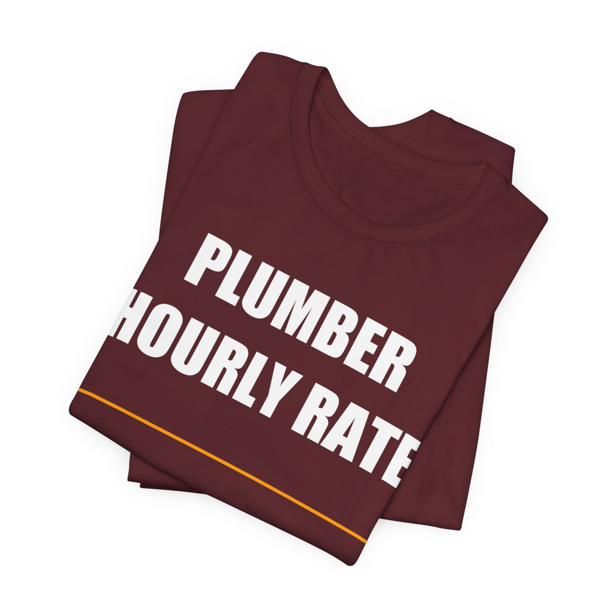 Plumber Hourly Rate Shirt - view 39