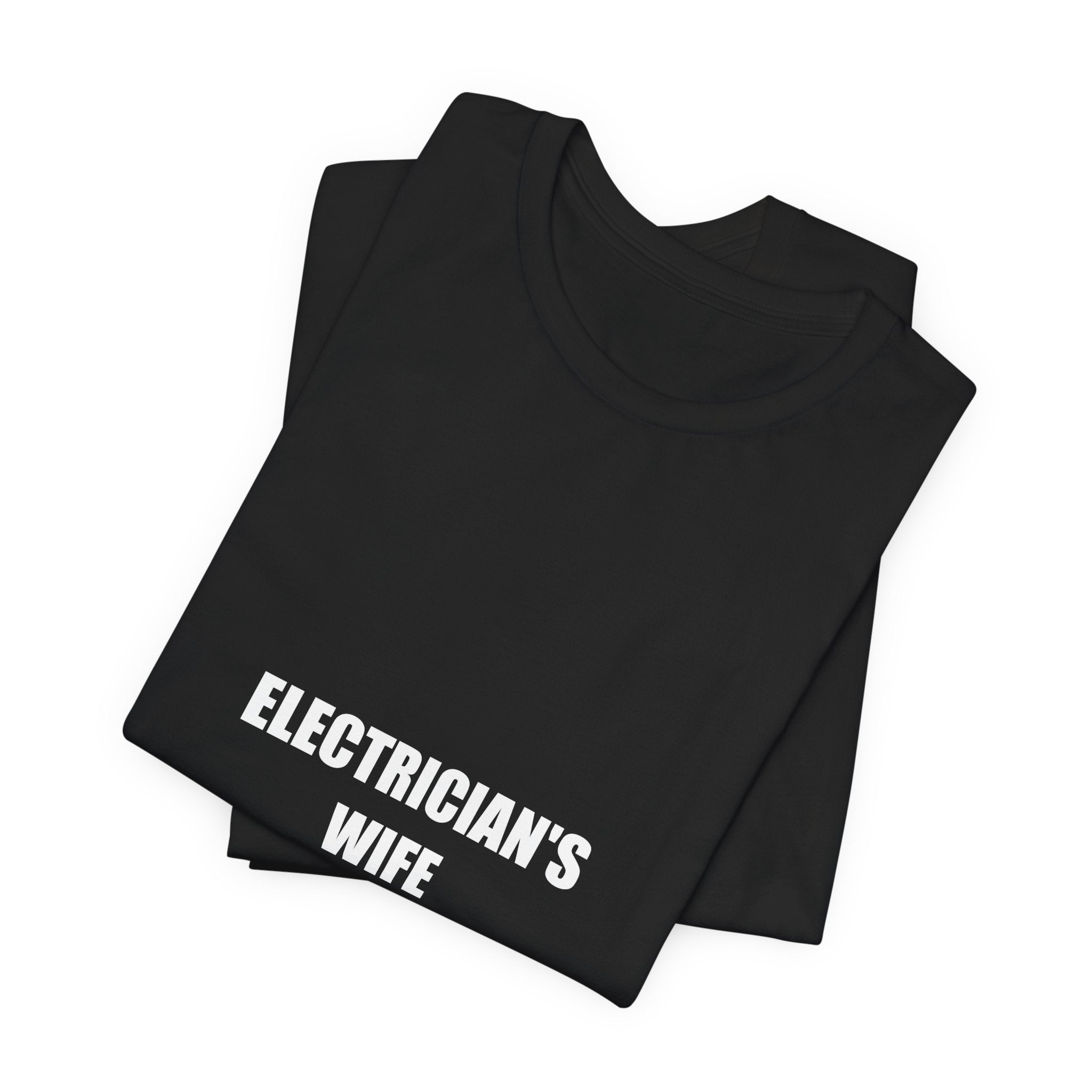 Electrician's Wife Shirt - view 6