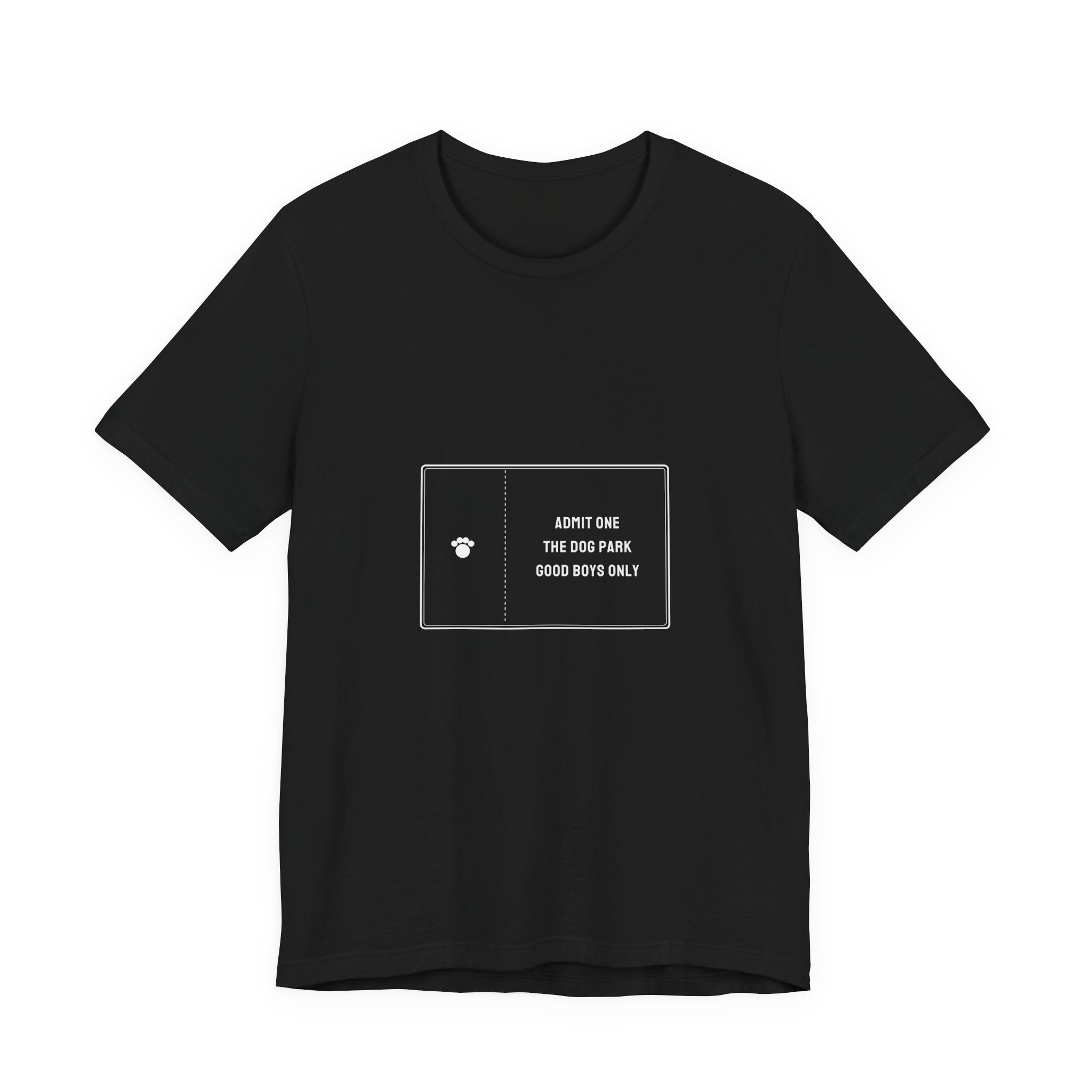 Admit One The Dog Park Shirt - Good Boys Only Ticket Tee, Funny Dog Lover Gift, Premium Bella Canvas