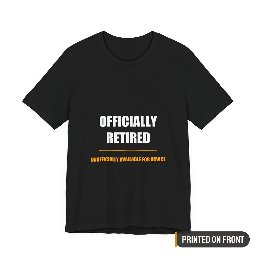 Officially Retired Shirt — printed on front (placement label)