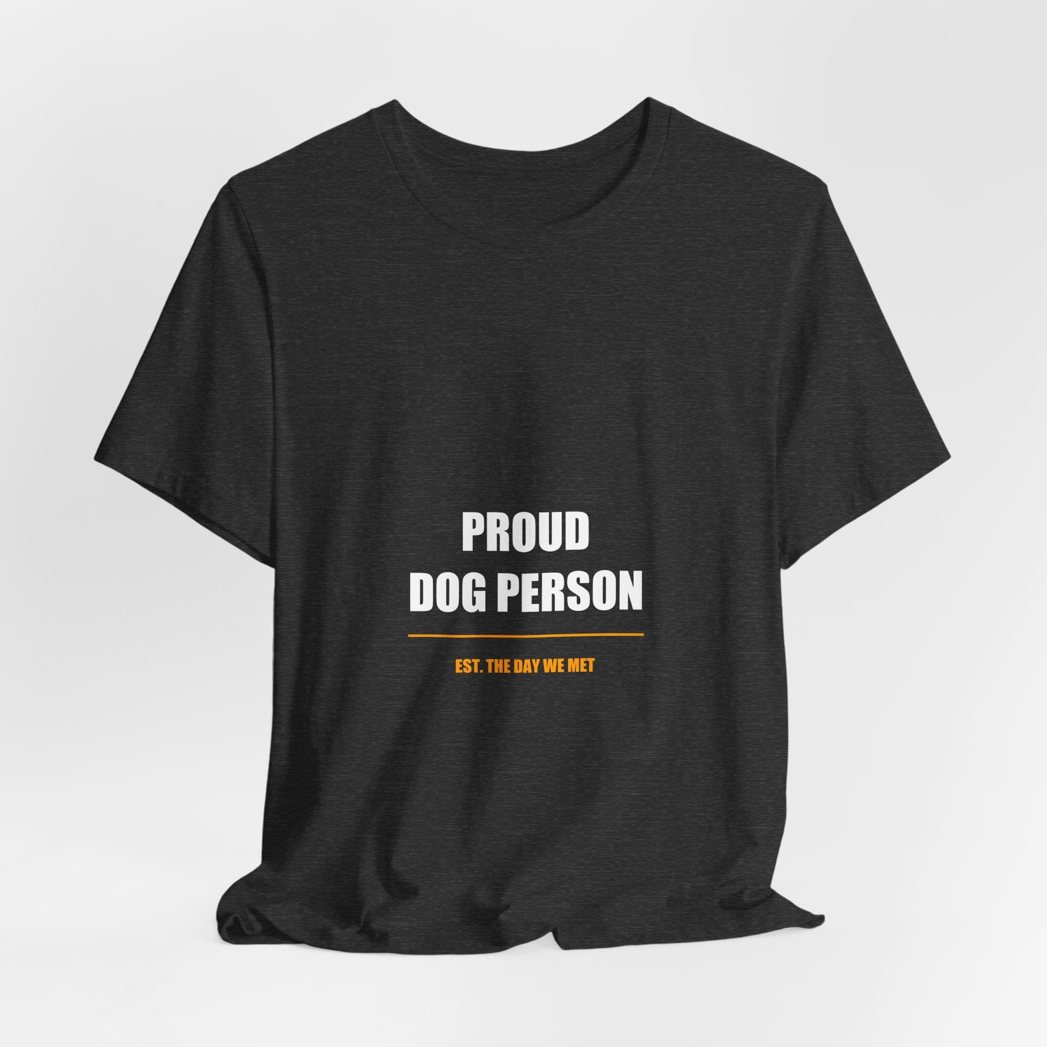 Proud Dog Person Shirt - Cute Dog Lover Gift, Dog Owner Tee, Gift for Dog Mom Dad, Premium Bella Canvas
