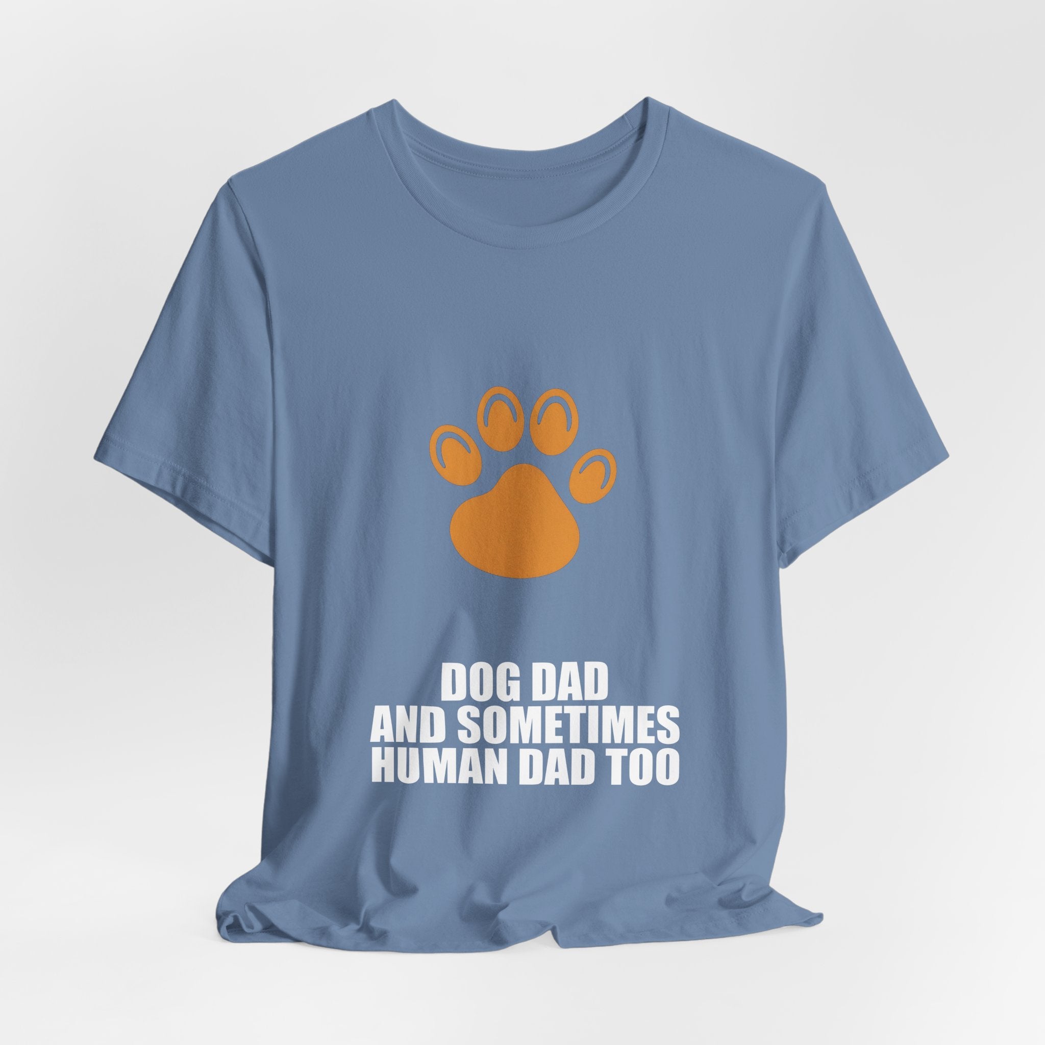Dog Dad Shirt - Dad Gift, Fathers Day, Tee, T-Shirt