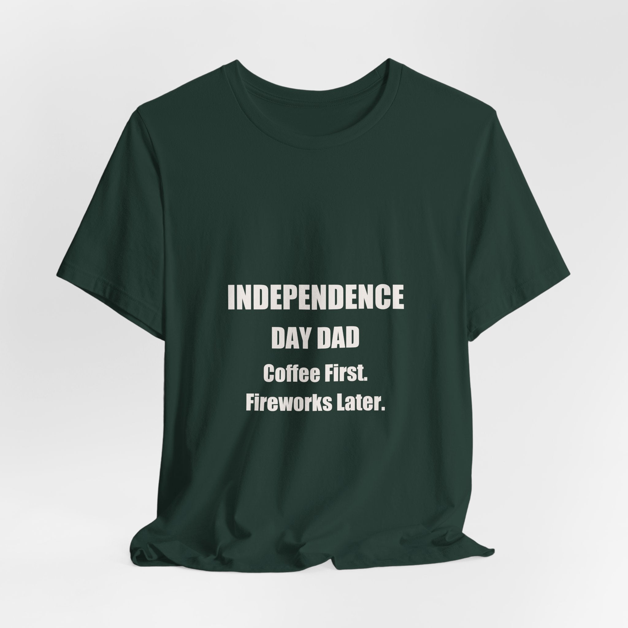 Independence Day Dad Shirt - Coffee First Fireworks Later, Funny 4th Of July Dad Gift, Premium Bella Canvas Tee