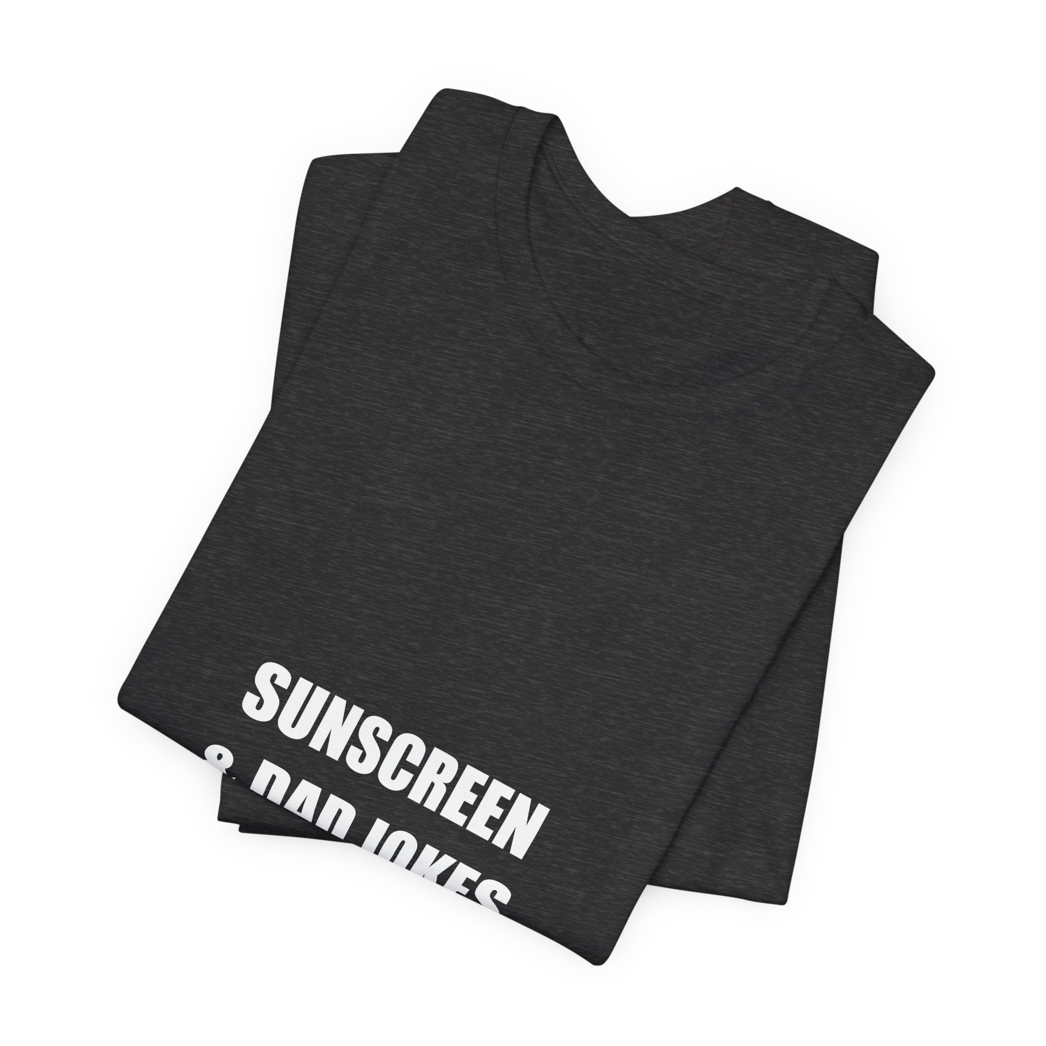 Sunscreen and Dad Jokes Shirt - Funny Summer Dad Tee, Father's Day Gift, Premium Bella Canvas