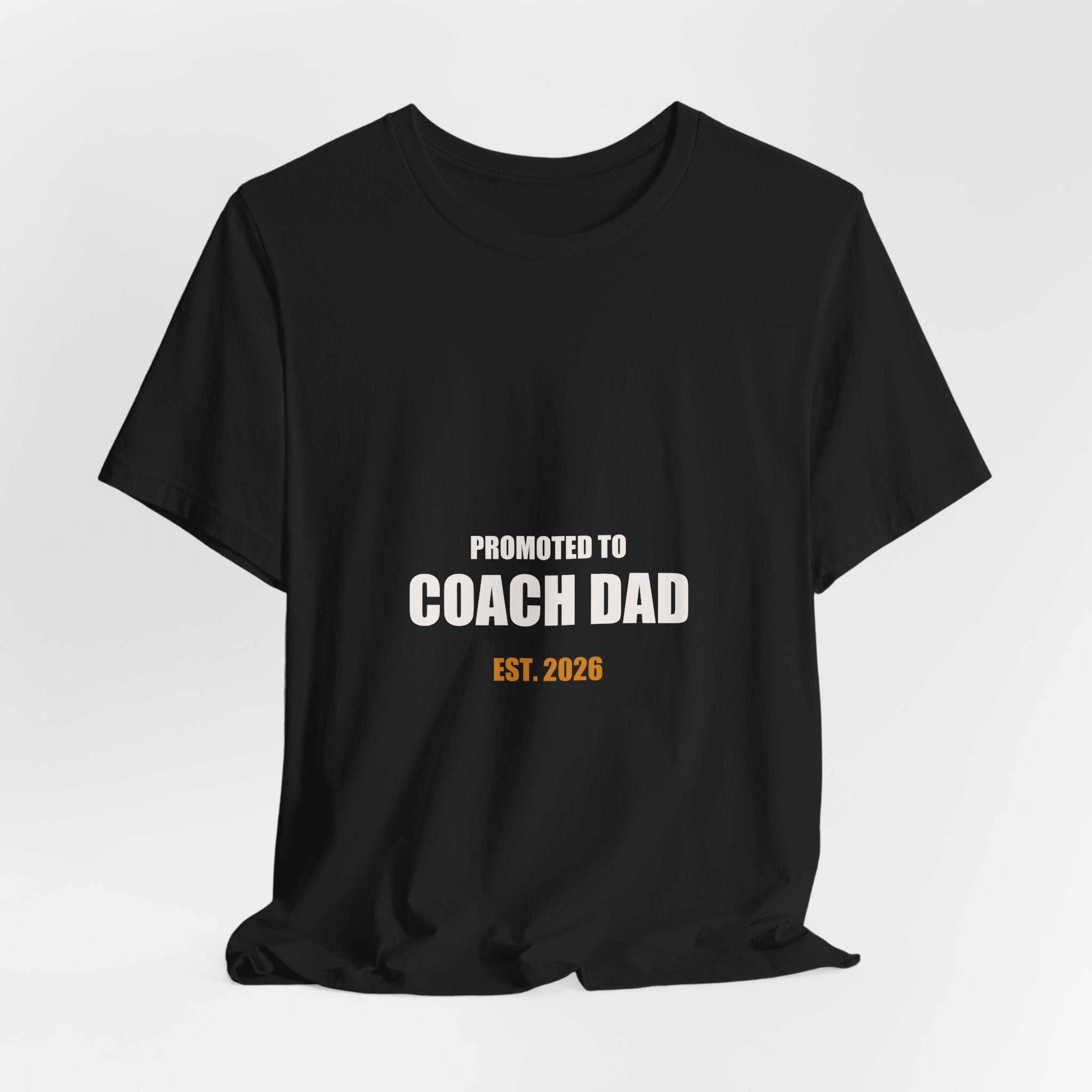 Coach Dad Shirt - Promoted To Coach Dad Est 2026, New Volunteer Coach Gift, Funny Coach Dad Tee, Premium Bella Canvas