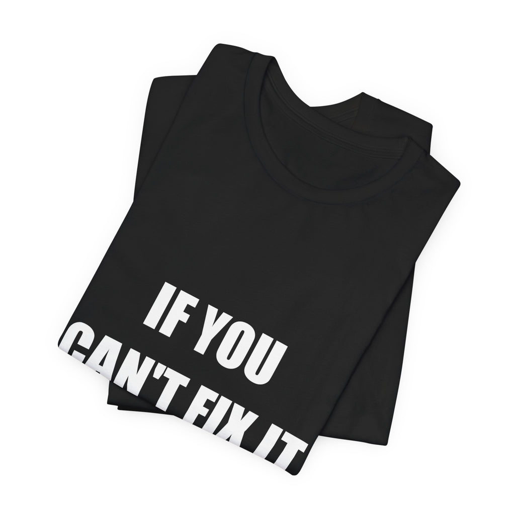 If You Can't Fix It With A Hammer You Have An Electrical Problem Shirt - view 6