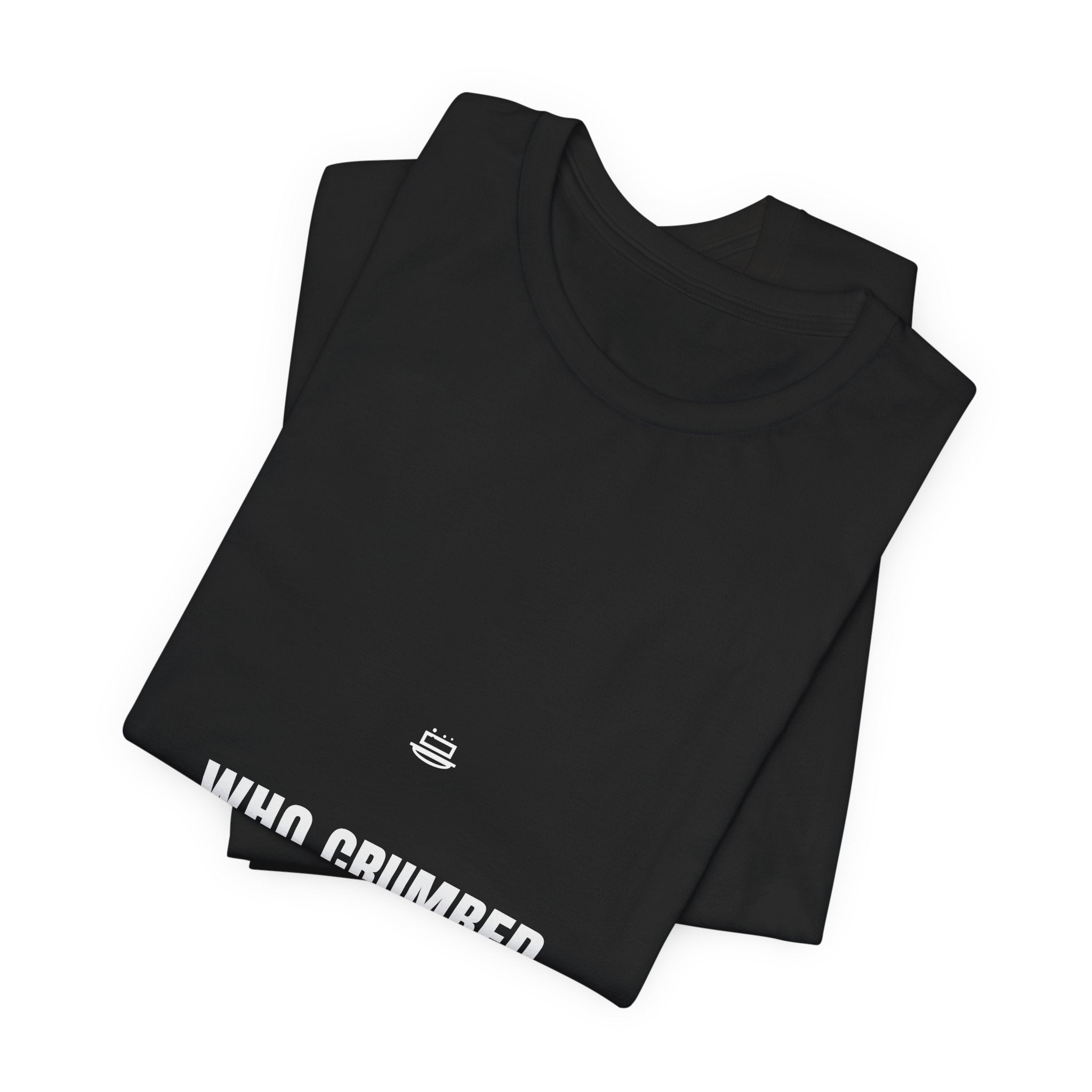 Who Crumbed The Butter Shirt - Funny Celiac Household Tee, Gluten Free Gift, Premium Bella Canvas