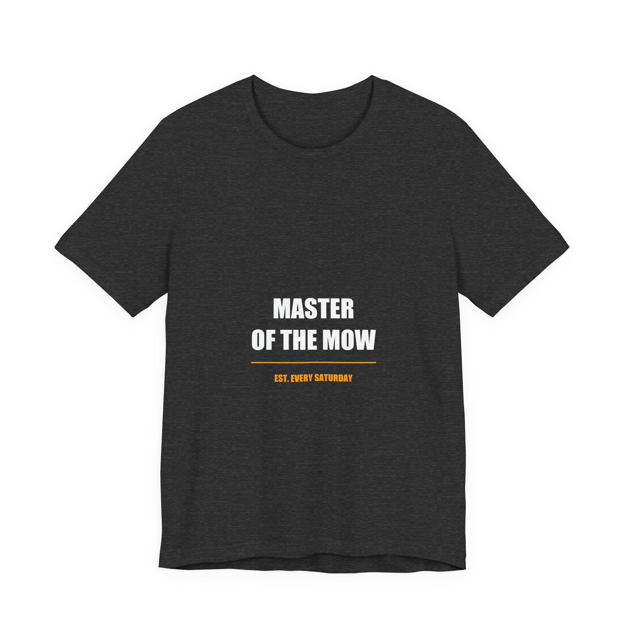 Master of the Mow Shirt - Funny Lawn Mowing Dad Tee, Father's Day Gift, Premium Bella Canvas