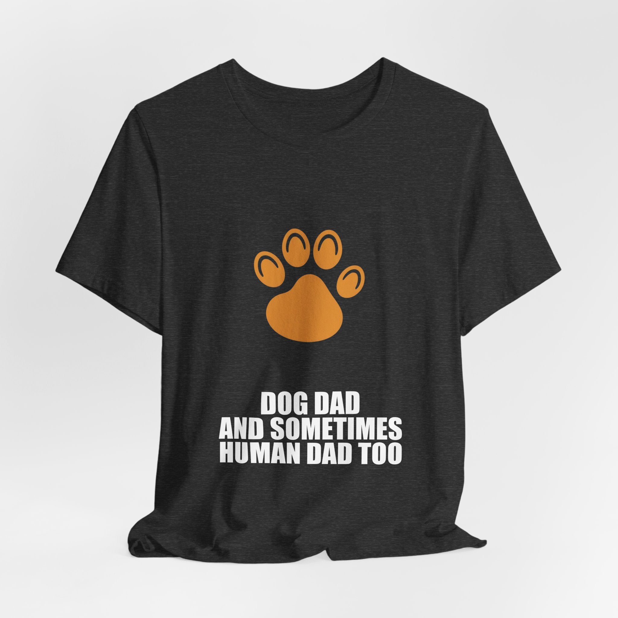 Dog Dad Shirt - Dad Gift, Fathers Day, Tee, T-Shirt