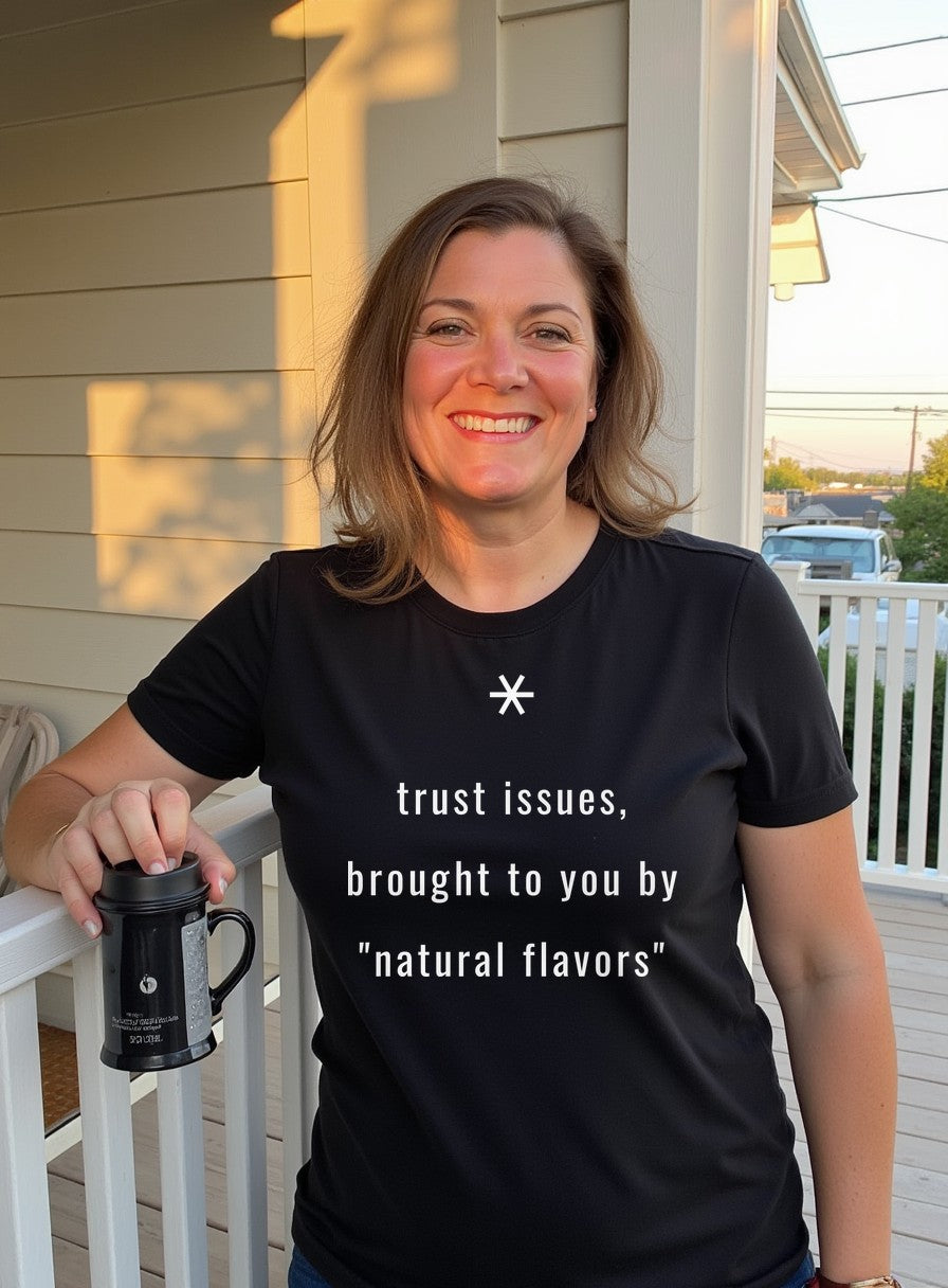 Trust Issues Brought To You By Natural Flavors Shirt — worn lifestyle photo