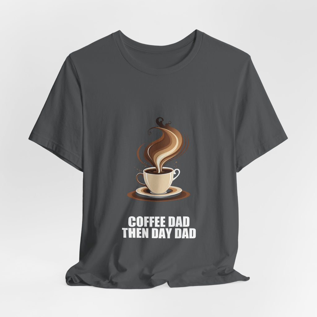 Coffee Dad Shirt - Dad Gift, Fathers Day, Tee, T-Shirt