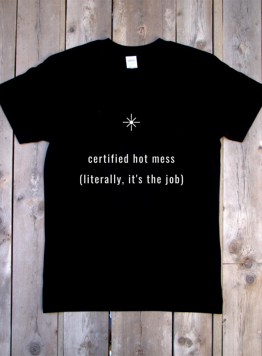 Certified Hot Mess Welder Shirt — flat lay photo