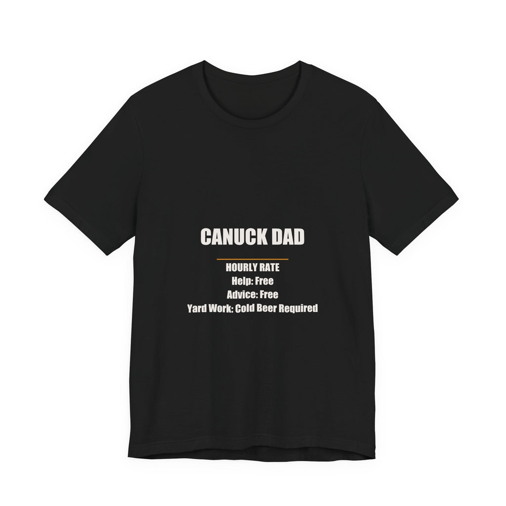 Canuck Dad Hourly Rate Shirt from Kindling & Hammer