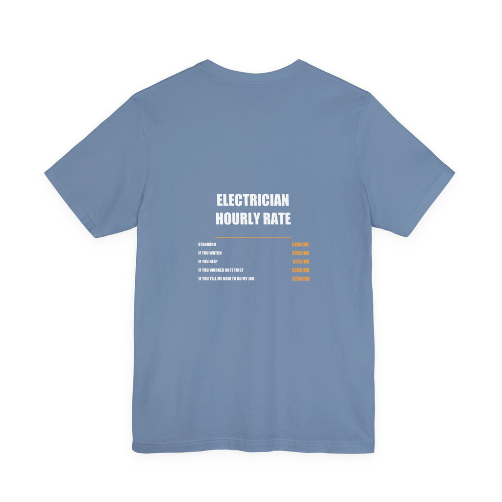 Electrician Hourly Rate Shirt - Electrician, Electrician Gift, Funny Electrician, Electrician Gifts, Tee, T-Shirt