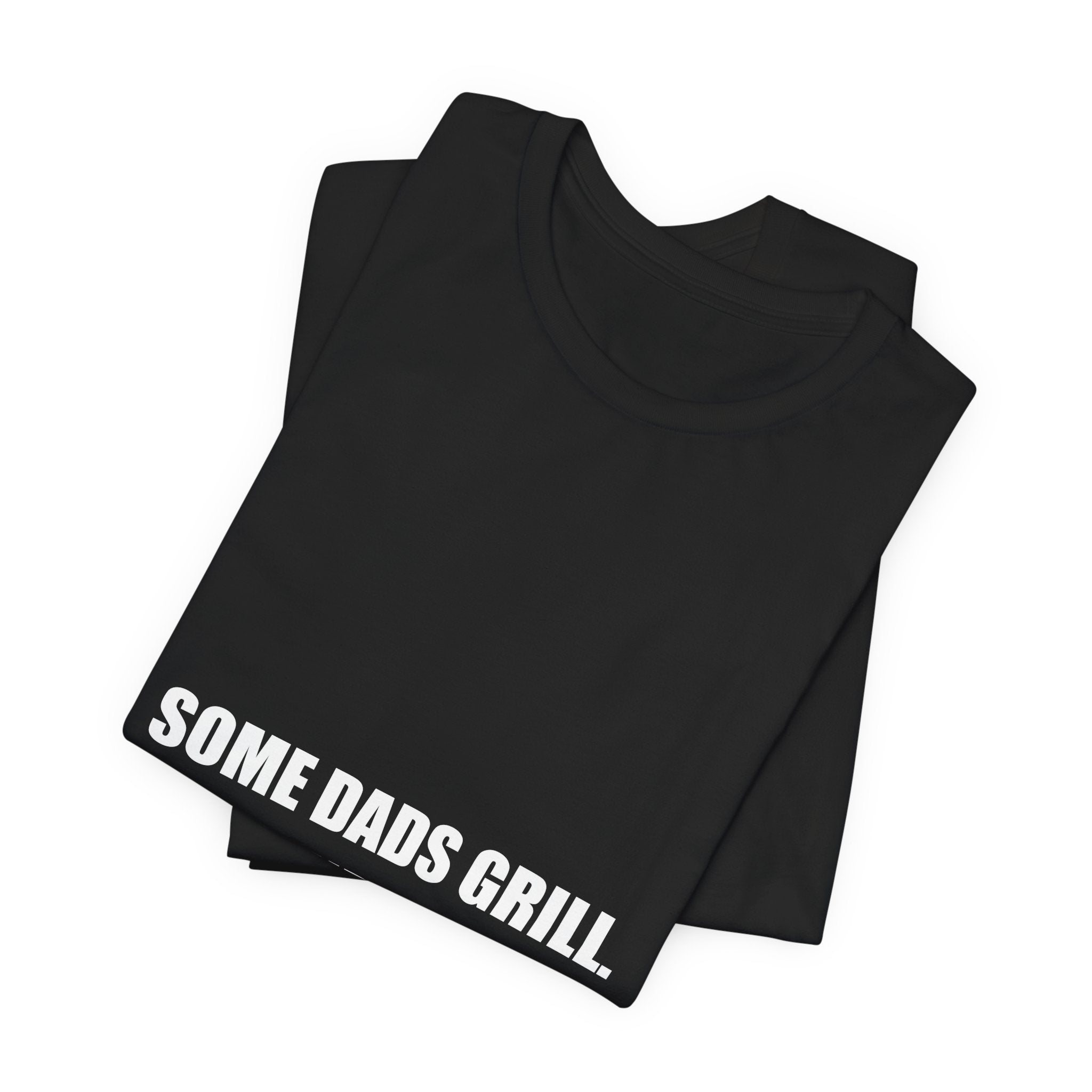 Some Dads Grill Legends BBQ Shirt - Funny BBQ Dad Tee, Father's Day Gift, Premium Bella Canvas