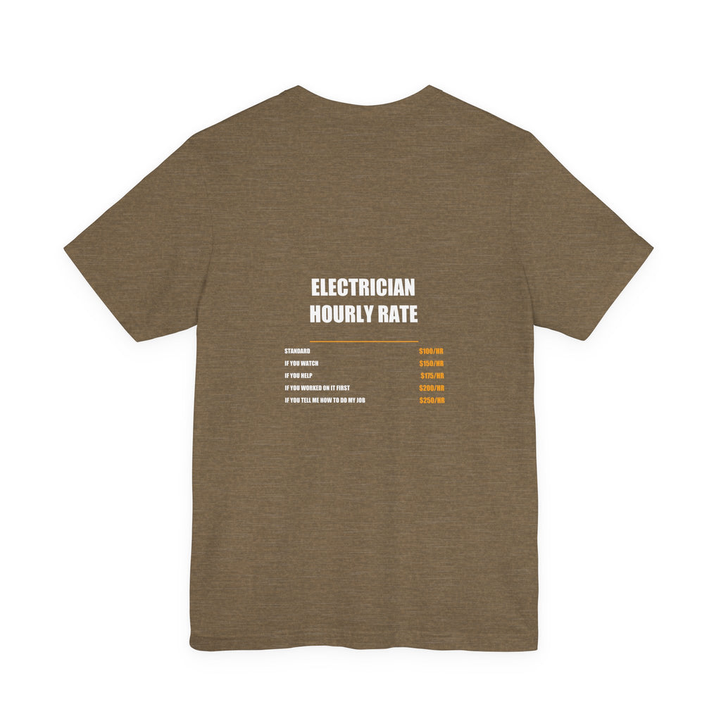 Electrician Hourly Rate Shirt - Electrician, Electrician Gift, Funny Electrician, Electrician Gifts, Tee, T-Shirt