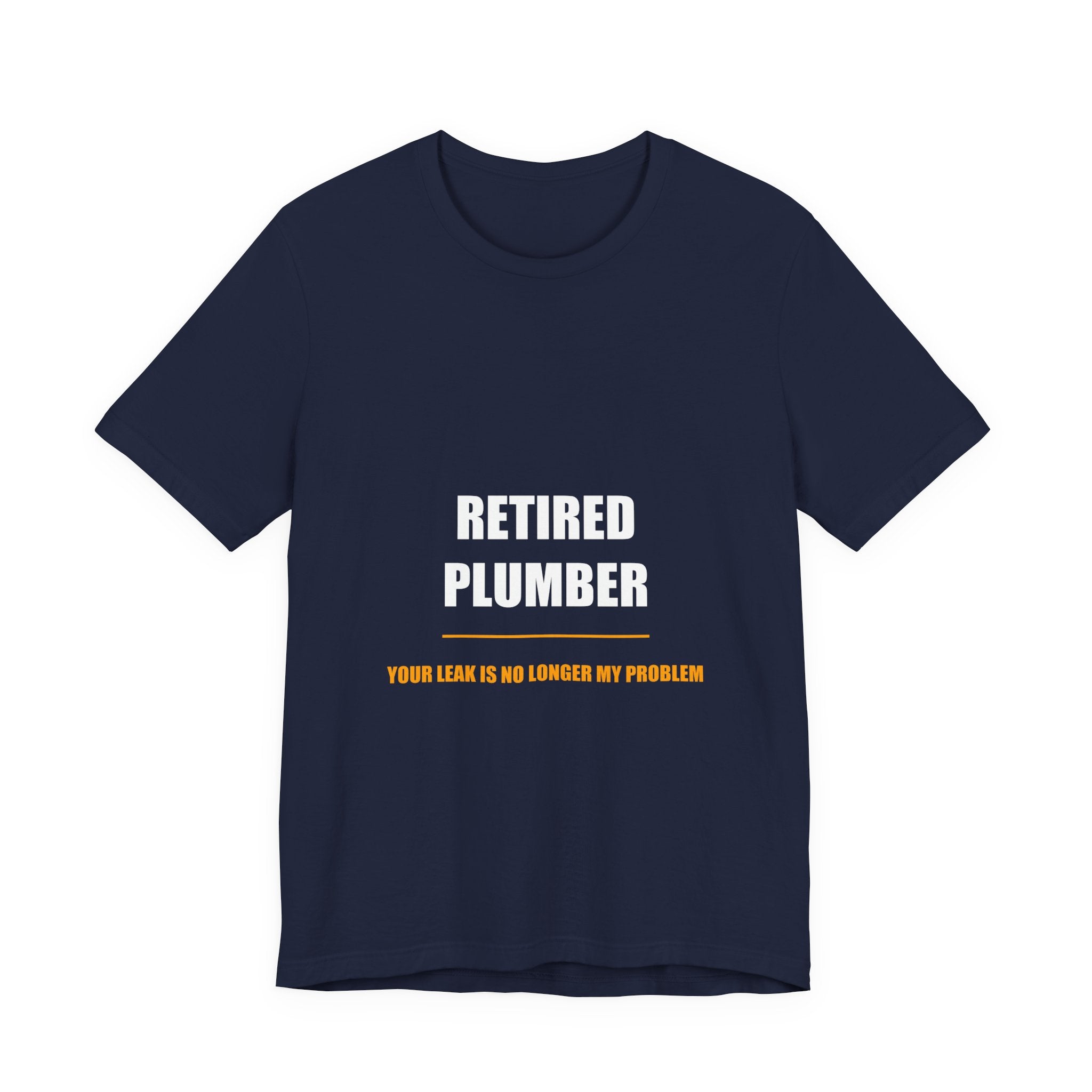 Retired Plumber Shirt - view 4
