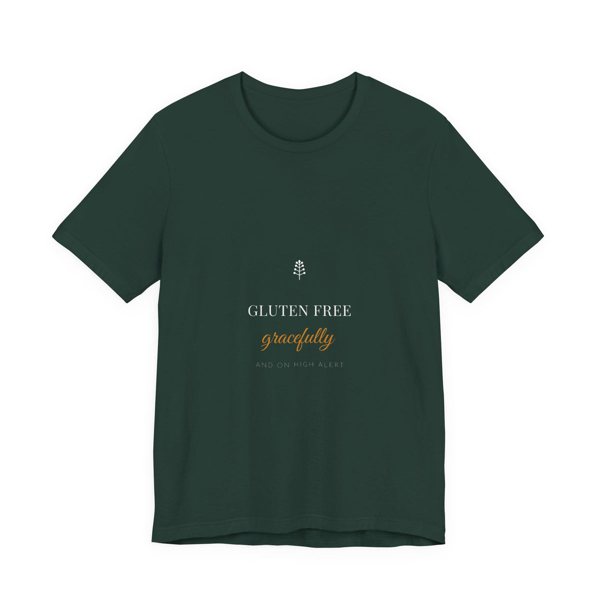 Gluten Free Gracefully And On High Alert Shirt - Elegant Celiac Farmhouse Tee, Premium Bella Canvas