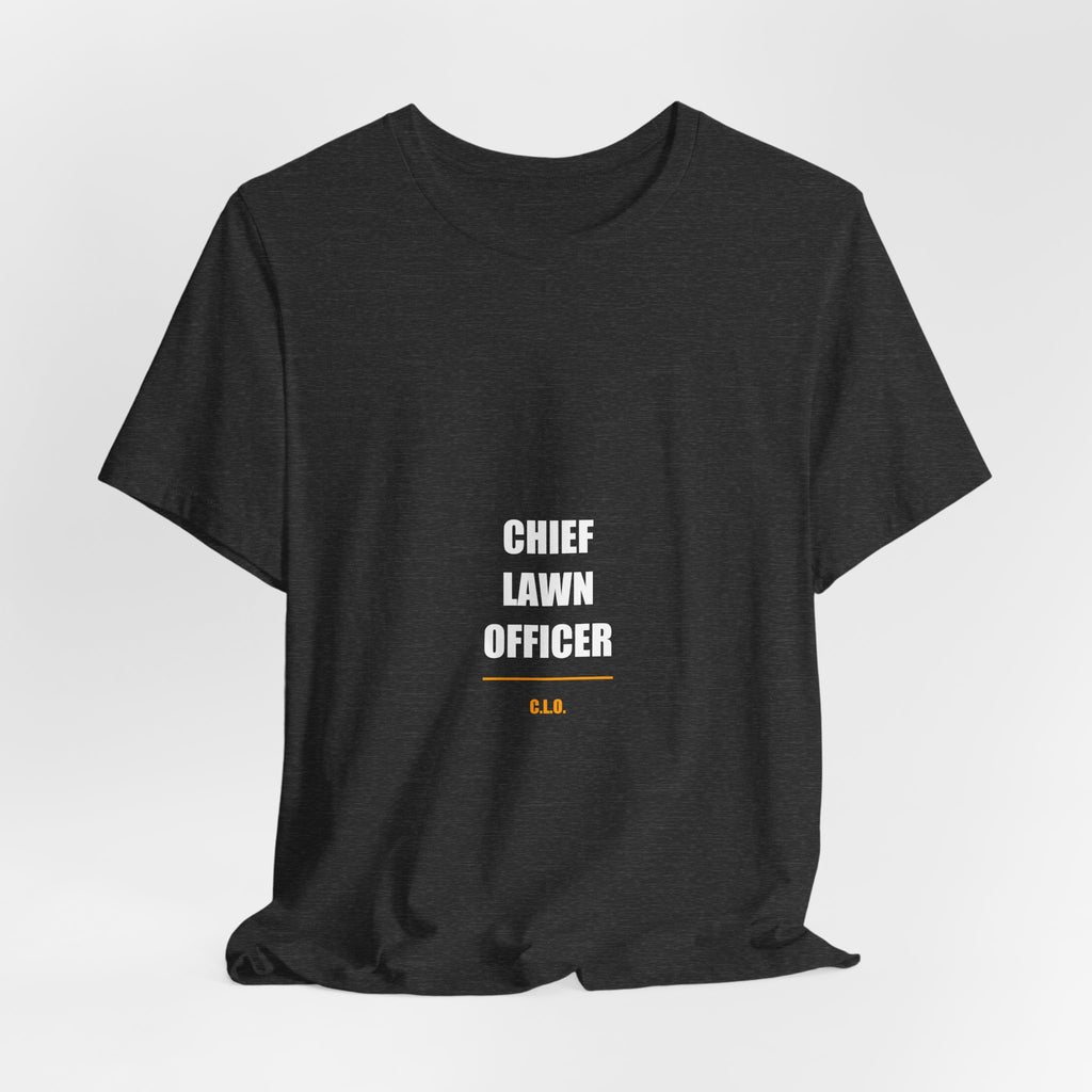 Chief Lawn Officer Shirt - Funny Lawn Care Dad Tee, Mowing Gift, Premium Bella Canvas