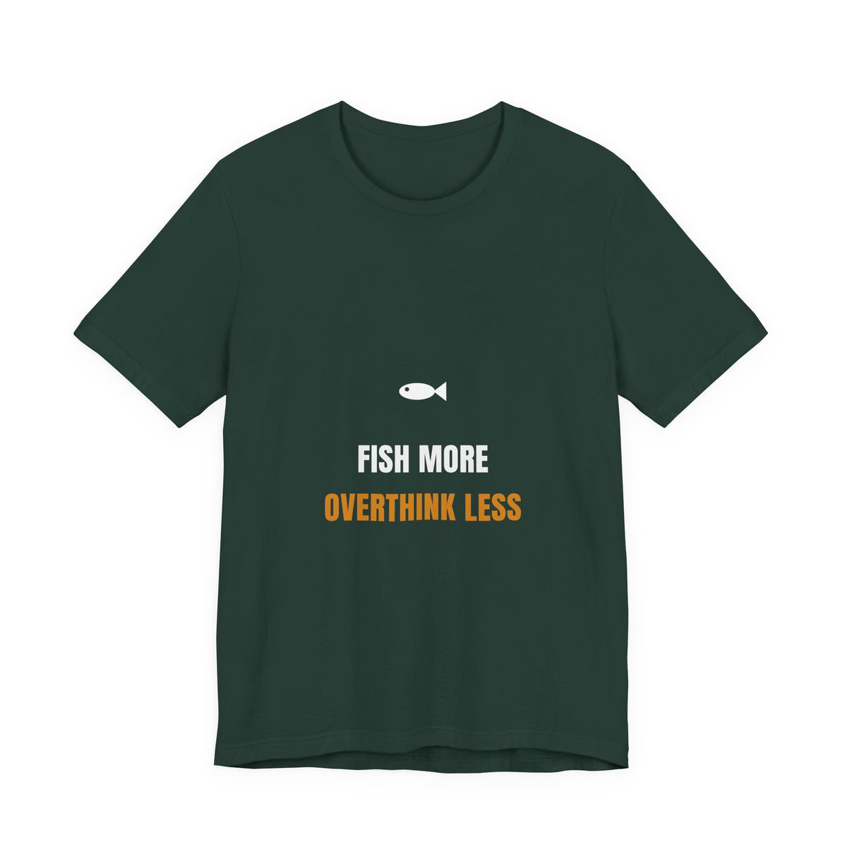 Fish More Overthink Less Shirt - Funny Fishing Gift Tee, Premium Bella Canvas