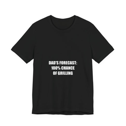 Dad's Forecast 100% Chance of Grilling Shirt from Kindling & Hammer