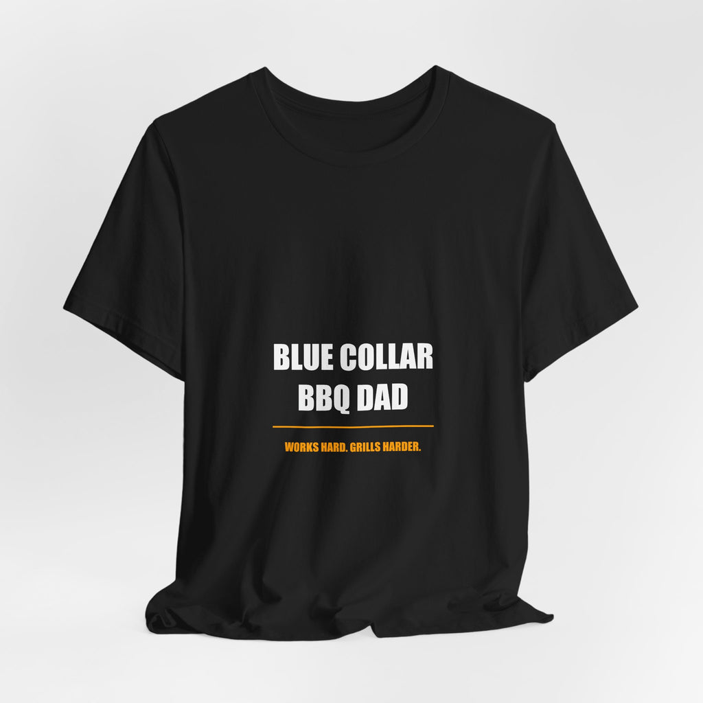 Blue Collar BBQ Dad Shirt - Funny Tradesman Grilling Tee, Father's Day Gift, Premium Bella Canvas