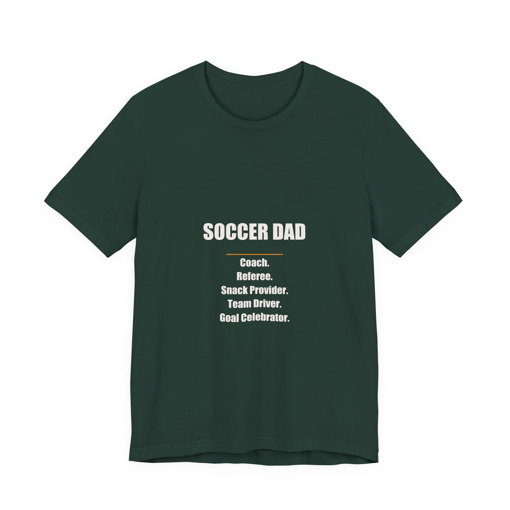 Soccer Dad Shirt - Coach Referee Snack Provider Team Driver Goal Celebrator, Funny Soccer Dad Gift, Premium Bella Canvas Tee