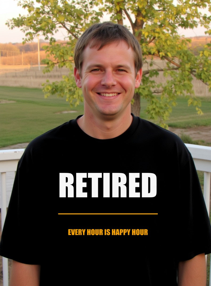 Retired Every Hour Is Happy Hour Shirt — worn lifestyle photo