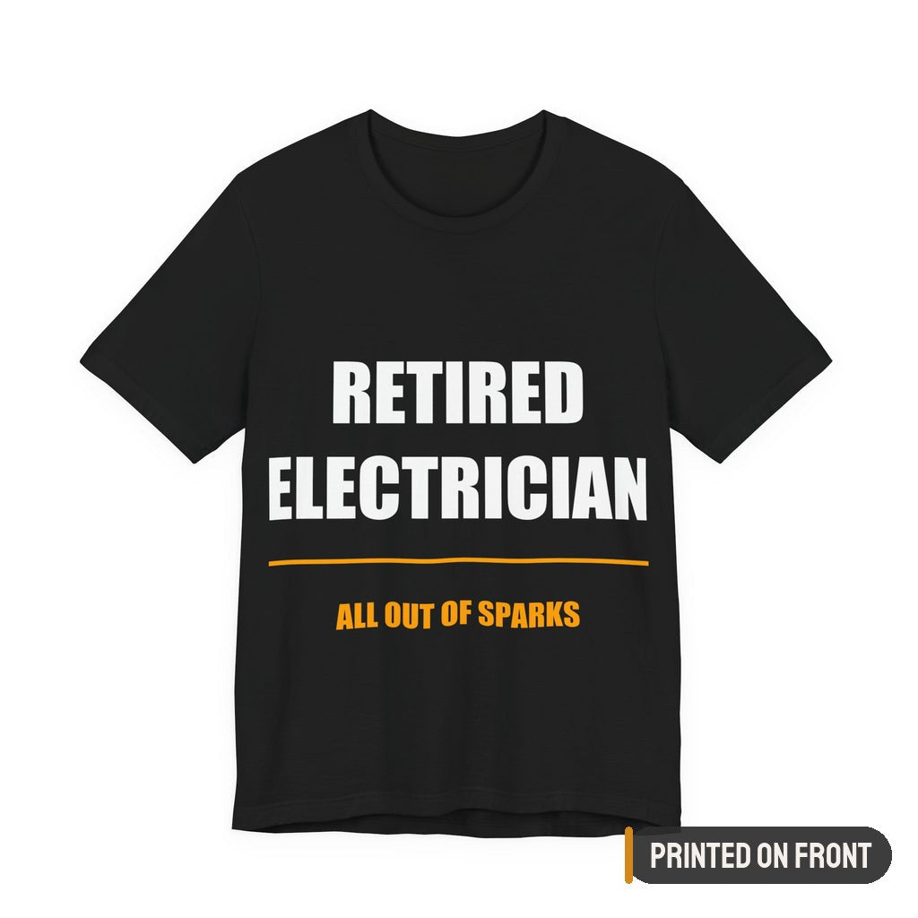 Retired Electrician Shirt — printed on front (placement label)