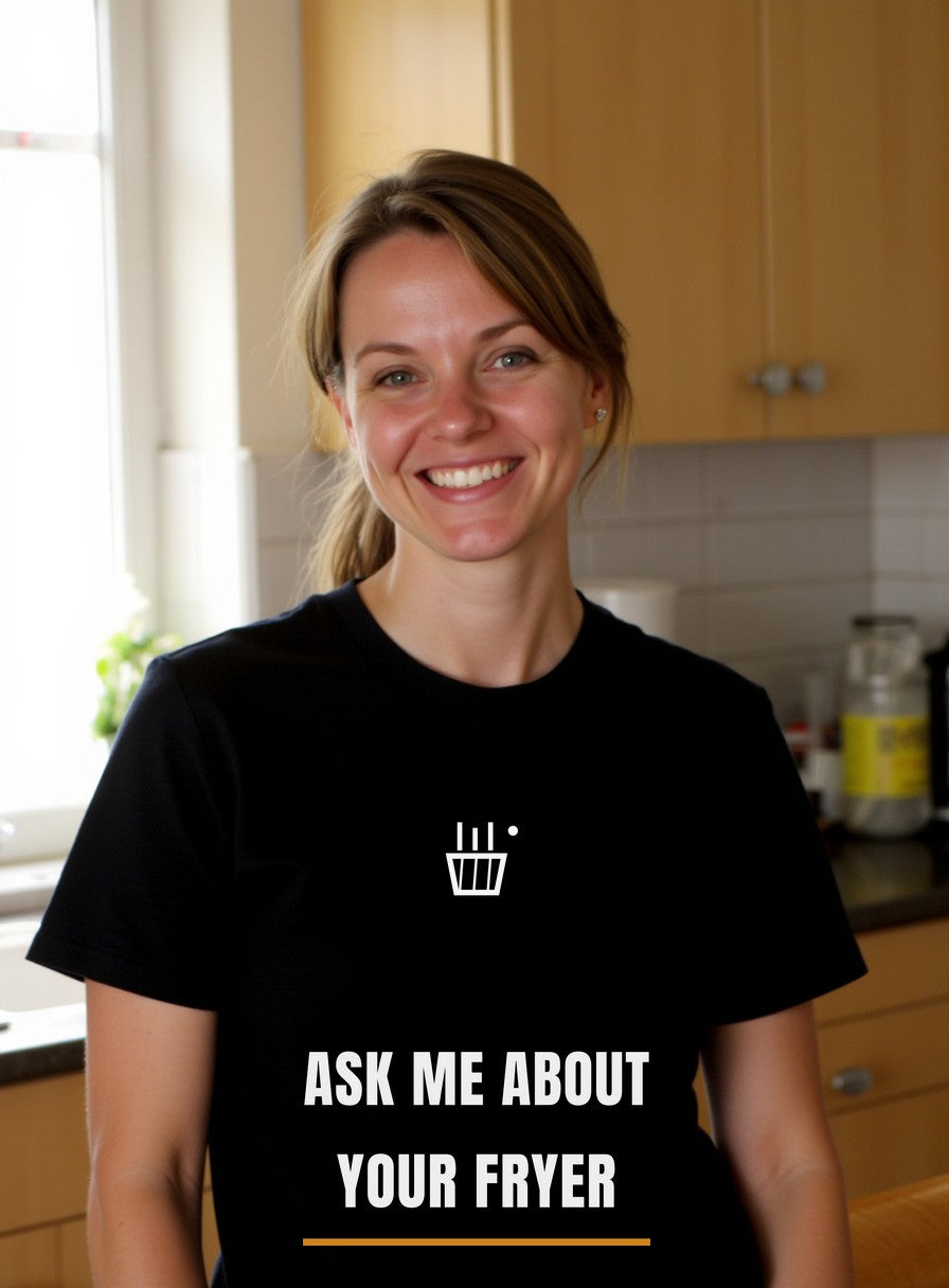Ask Me About Your Fryer Shirt — worn lifestyle photo